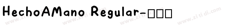 HechoAMano Regular字体转换